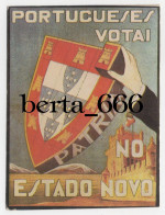 Propaganda * Portugueses Votai No Estado Novo * Brasão - Partidos Politicos & Elecciones