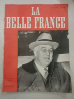 Revue La Belle France 15 AVRIL 1947 - Zonder Classificatie