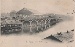 CPA  LE MANS - Gare Des Tramways - Lavoir Flottant - 1907 - Le Mans