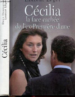 Cécilia La Face Cachée De L'ex-première Dame - Sonstige & Ohne Zuordnung