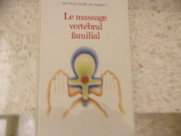 Le Massage Vertébral Familial - Santé