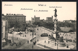 AK Wien, Nordbahnstrasse, K. K. Nordbahnhof, Tegetthoff-Monument, Strassenbahn  - Tramways