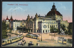 AK Frankfurt A.M., Schauspielhaus, Strassenbahnen  - Tramways