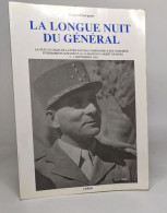 La Longue Nuit Du Général - L'évasion Du Général De Lattre - Biografia