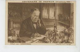 CELEBRITES - CENTENAIRE DE PASTEUR (Strasbourg 1923) - Carte Pub Pour Produit URODONAL - Avec Biographie De Pasteur - Premio Nobel
