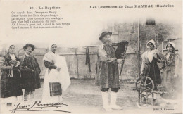 C17-18) LES CHANSONS DE JEAN RAMEAU ILLUSTREES - LE BAPTEME -  ROUET - ( 2 SCANS ) - Other & Unclassified