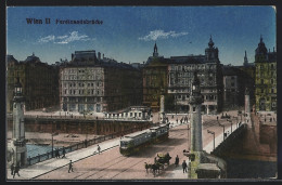 AK Wien, Ferdinandsbrücke Mit Strassenbahn  - Tram