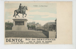 PUBLICITÉ - Carte PUB Pour DENTIFRICE DENTOL - Paris - Le Pont Neuf - Advertising