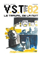 V.S.T. N° 82 1er Trimestre : Le Travail De La Nuit - Other & Unclassified