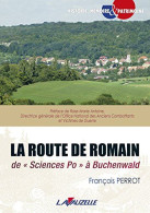 La Route De Romain De ''Science Po'' à Buchenwald - Other & Unclassified