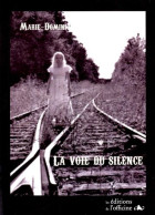 La Voie Du Silence - Other & Unclassified