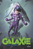 Les Apprentis De La Galaxie T02 Les Rebelles De La Galaxie: Les Rebelles De La Galaxie - Other & Unclassified