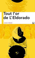 TOUT L'OR DE L'ELDORADO - Other & Unclassified