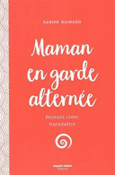 Maman En Garde Alternée - Other & Unclassified