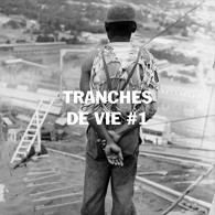 Tranches De Vie #1 - Other & Unclassified