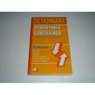 Dictionnaire SYNONYMES CONTRAIRES 30 000 MOTS - Other & Unclassified