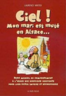 Ciel! Mon Mari Est Muté En Alsace - Other & Unclassified