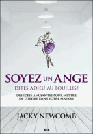 Soyez Un Ange - Dites Adieu Au Fouillis - Other & Unclassified
