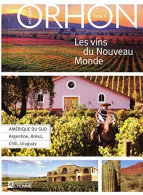 Les Vins Du Nouveau Monde - Tome 2 Amérique Du Sud (02) - Other & Unclassified