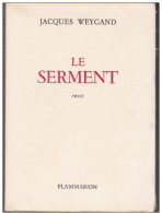 LE SERMENT JACQUES WEYGAND FLAMMARION (TETE D EDITION) - Histoire