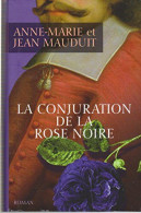 La Conjuration De La Rose Noire - Other & Unclassified
