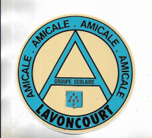 70 - Vignette Autocollante De L' Amicale Du Groupe Scolaire De LAVONCOURT ( Hte-Saône ) - Altri & Non Classificati