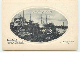 CONSTANTINOPLE - Mosquée Du Sultan Ahmed Et L'Hippodrome - Turquia