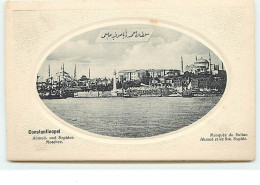 CONSTANTINOPLE - Mosquée Du Sultan Ahmed Et De Sainte-Sophie - Türkei