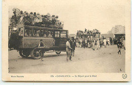 CASABLANCA - Le Départ Pour Le Bled - Casablanca