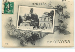 Amitié De GIVORS - L'Hôtel De Ville Et La Gendarmerie - ELD - Givors