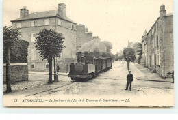 AVRANCHES - Le Boulevard De L'Est Et Le Tramway De Saint-James - Train - Avranches