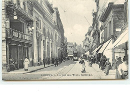 AMIENS - La Rue Des Trois Cailloux - Amiens
