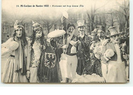 14 - Mi-Carême De NANTES 1932 - Marianne Est Trop Bonne Fille - Nantes