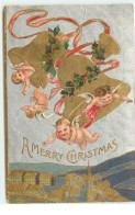 Carte Gaufrée - A Merry Christmas - Anges Apportant Des Cloches - Autres & Non Classés