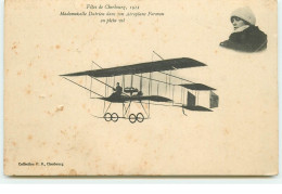 Fête De Cherbourg 1911 - Mademoiselle Dutrieu Dans Un Aéroplane Farman En Plein Vol - Airmen, Fliers