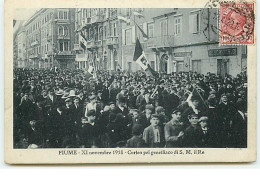 FIUME - XI Novembre 1918 - Corteo Pel Genetliaco Di S.M. Il Re - Kroatië