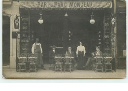 Carte-Photo - PARIS VIII - Bar Du Parc Monceau - Paris (08)