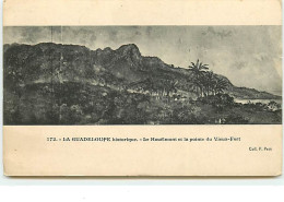 La Guadeloupe Historique - Le Houêlmont Et La Pointe Du Vieux-Fort - Other & Unclassified