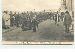 Guerra Italo-Turca - Sbarco Delle Truppe (11 Ottobre 1911) - Guerres - Autres