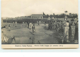 Guerra Italo-Turca - Sbarco Delle Truppe (11 Ottobre 1911) - Other Wars