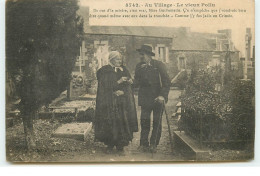 Guerre 14-18 - Au Village - Le Vieux Poilu - Ils Ont D'la Misère, C'est Vrai, Mère Guillemette... - War 1914-18
