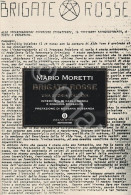 M. Moretti - Brigate Rosse Una Storia Italiana - Ed. 2007 - Autres & Non Classés