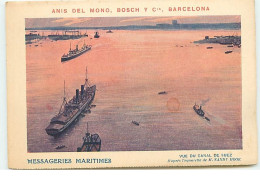 Messageries Maritimes - Vue Du Canal De Suez - Anis Del Mono, Bosch Y Cia Barcelona - Suez