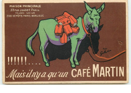 Mais Il N'y A Qu'un Café Martin - Ane - PARIS - 33 Rue Joubert - Werbepostkarten