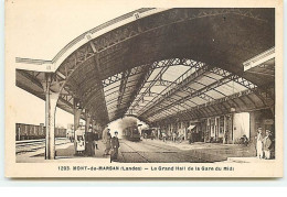 MONT-DE-MARSAN - Le Grand Hall De La Gare Du Midi - Mont De Marsan