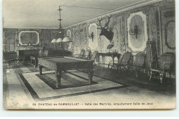 Château De RAMBOUILLET - Salle Des Marbres, Actuellement Salle De Jeux - Billard - Rambouillet (Kasteel)