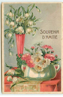 Carte Gaufrée - Fantaisie - Souvenir D'Amitié - Fleurs Dans Des Vases - Perce-neige - Autres & Non Classés