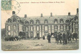 LYONS-LA-FORET - Rendez-vous De Chasse Au Château De Rosay - Chasse à Courre - Lyons-la-Forêt
