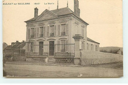 AULNAY-SUR-MAULDRE - La Mairie - Carte Vendue En L'état - Other & Unclassified