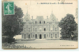 MAINVILLE - Le Château Goldschmidt - Autres & Non Classés
